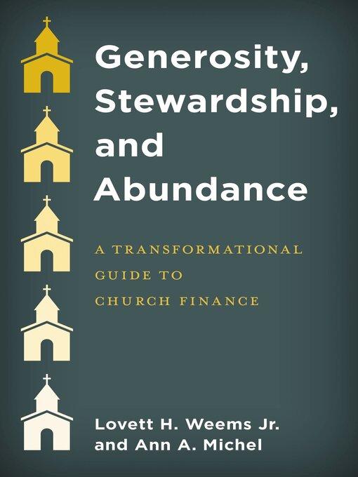 Title details for Generosity, Stewardship, and Abundance by Lovett H. Weems Jr. - Available